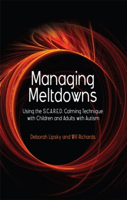 Managing Meltdowns - Richards, Hope a Lipsky, Deborah
