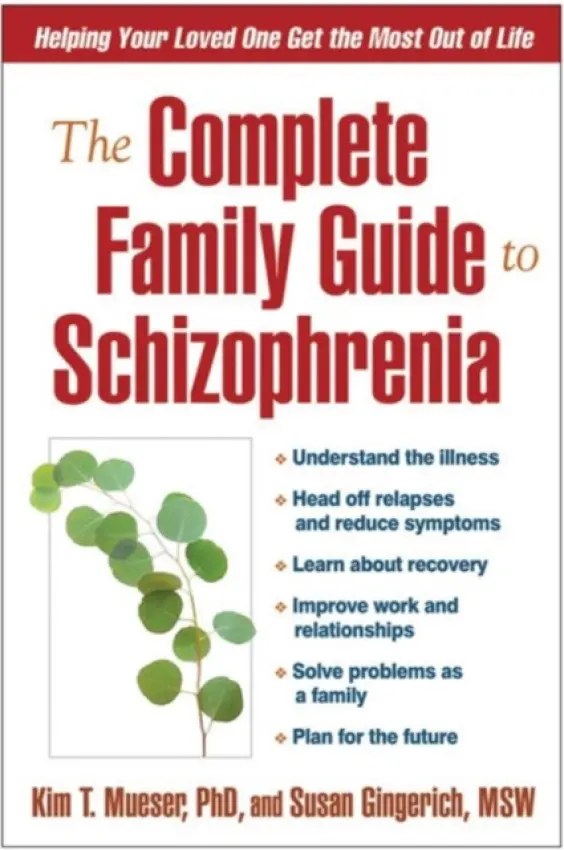 Complete Family Guide to Schizophrenia - Mueser, Kim T. a Gingerich, Susan