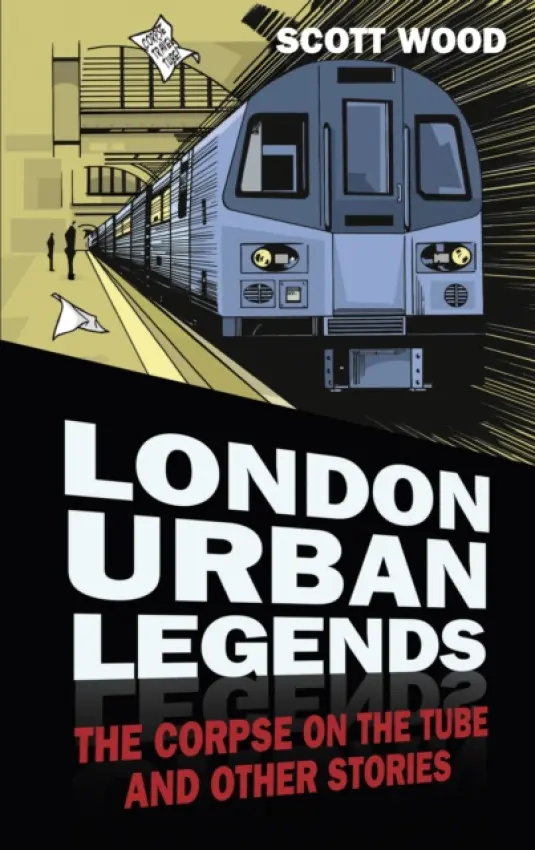 London Urban Legends - Wood, Scott