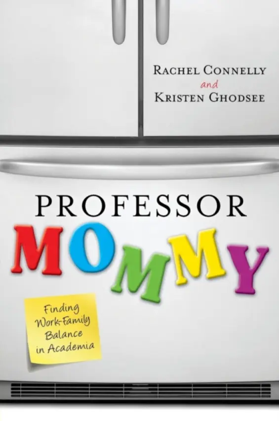 Professor Mommy - Ghodsee, Kristen a Connelly, Rachel