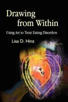 Drawing from Within - Hinz, Lisa