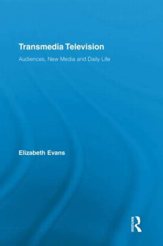 Transmedia Television - Evans, Elizabeth