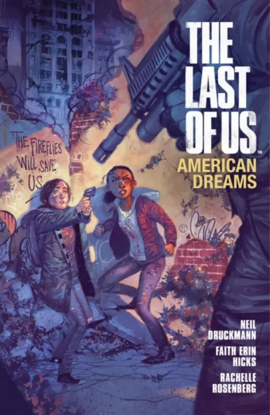 Last Of Us: American Dreams - Faith Erin Hicks, Neil Druckmann, Rachelle Rosenberg (ilustrátor), Clem Robins (ilustrátor)
