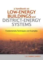 Handbook on Low-Energy Buildings and District-Energy Systems - Harvey, L.D. Danny