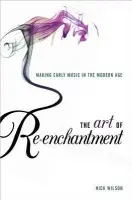 Art of Re-enchantment - Wilson, Nick (, King's College London)