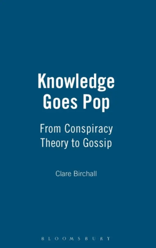 Knowledge Goes Pop - Birchall, Clare