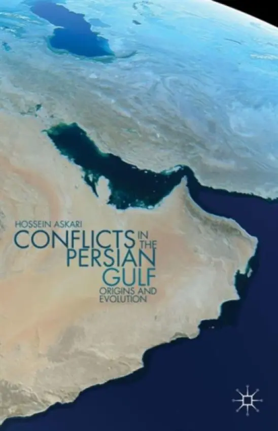 Conflicts in the Persian Gulf - Askari, H.