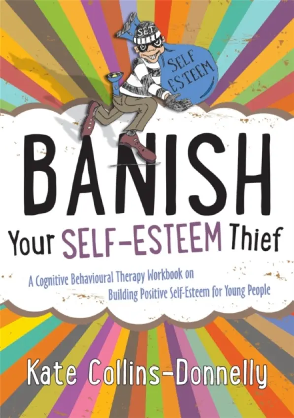 Banish Your Self-Esteem Thief - Collins-Donnelly, Kate