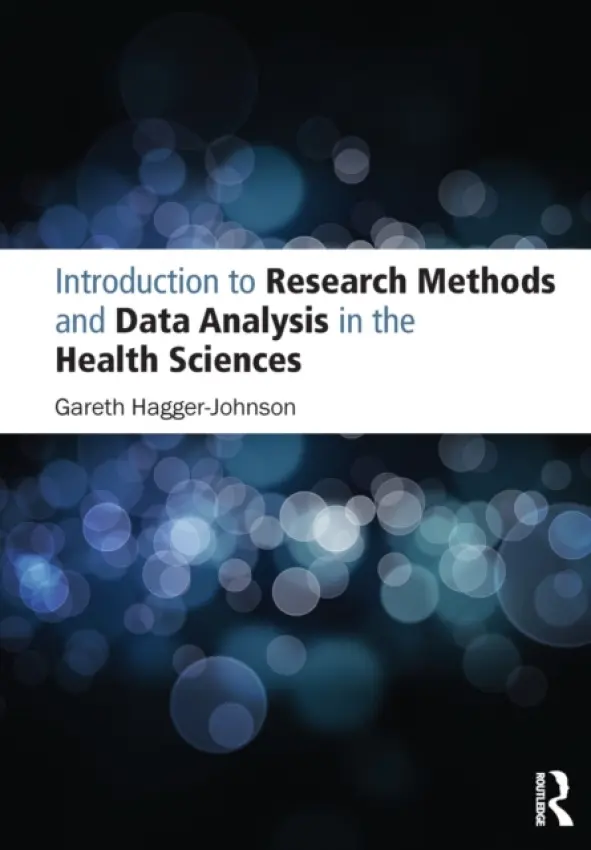 Introduction to Research Methods and Data Analysis in the Health Sciences - Hagger-Johnson, Gareth