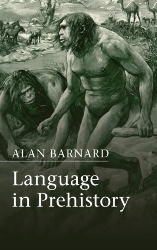 Language in Prehistory - Barnard, Alan (University of Edinburgh)