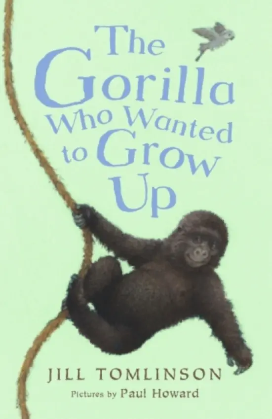 Gorilla Who Wanted to Grow Up - Tomlinson, Jill