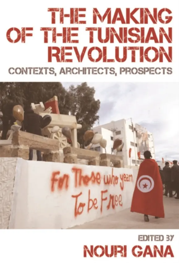 Making of the Tunisian Revolution