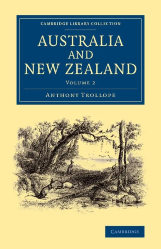 Australia and New Zealand: Volume 2 - Trollope, Anthony