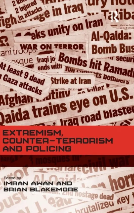 Extremism, Counter-terrorism and Policing - Blakemore, Brian