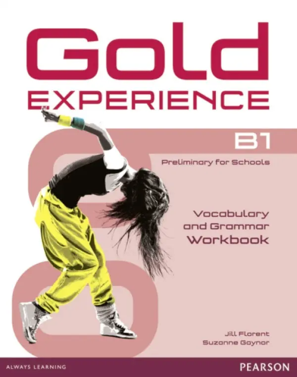 Gold Experience B1 Workbook without key - Florent, Jill a Gaynor, Suzanne
