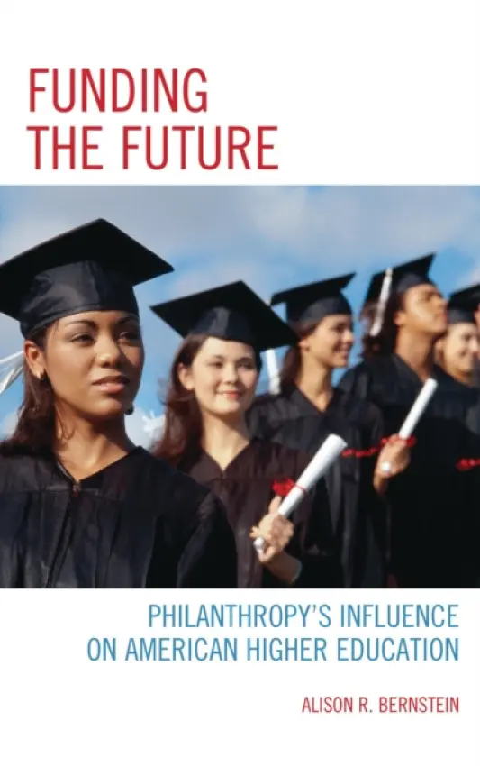 Funding the Future - Bernstein, Alison R.