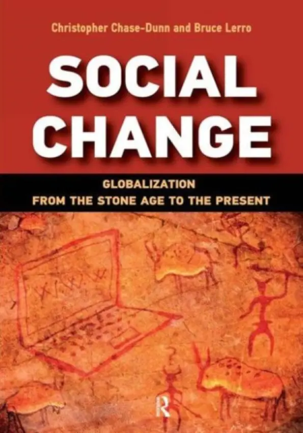 Social Change - Chase-Dunn, Christopher a Lerro, Bruce