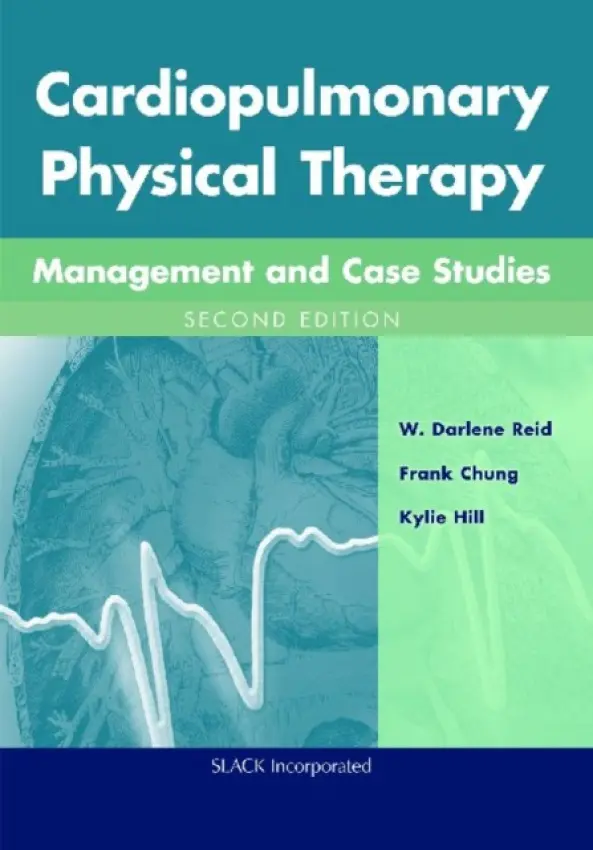 Cardiopulmonary Physical Therapy - Reid, W. Darlene a Chung, Frank a Hill, Kylie
