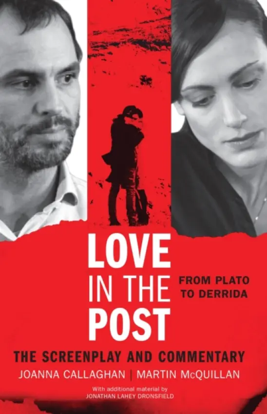 Love in the Post: From Plato to Derrida - McQuillan, Martin a Callaghan, Joanna