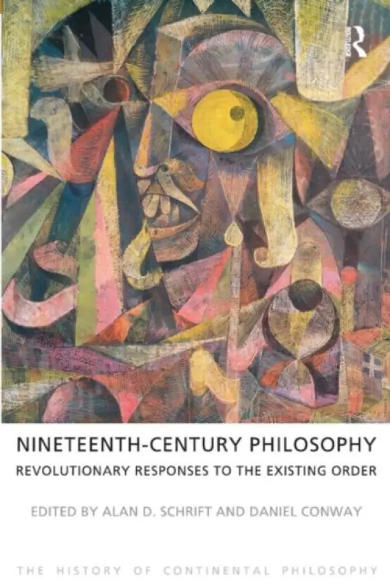 Nineteenth-Century Philosophy - Schrift, Alan D. a Conway, Daniel