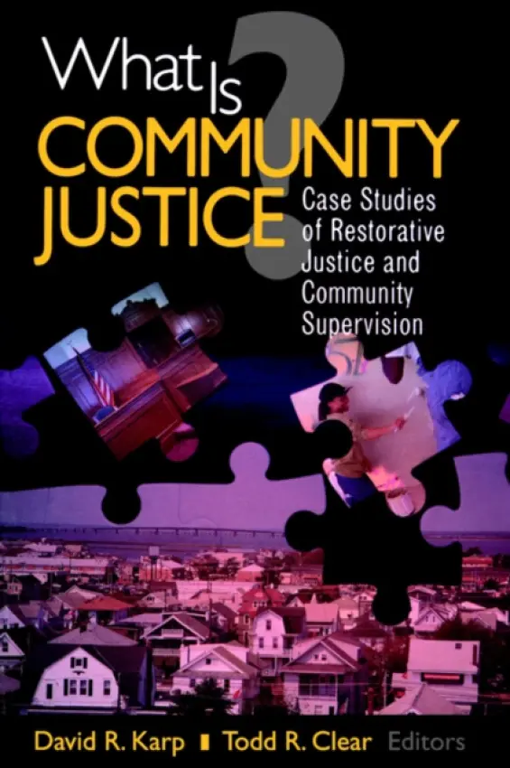 What is Community Justice? - Karp, David Reed a Clear, Todd