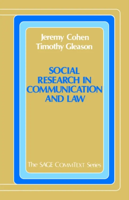 Social Research in Communication and Law - Cohen, Jeremy a Gleason, Timothy