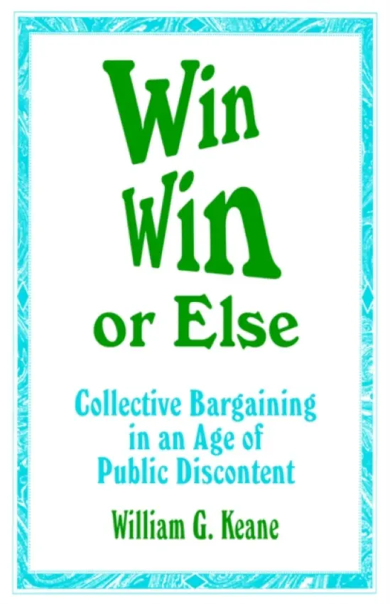Win/Win or Else - Keane, William G.