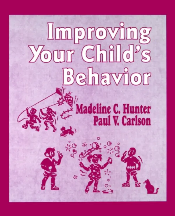 Improving Your Child's Behavior - Hunter, Madeline a Carlson, Paul  V.