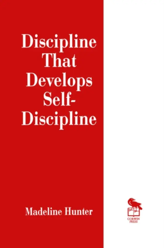 Discipline That Develops Self-Discipline - Hunter, Madeline