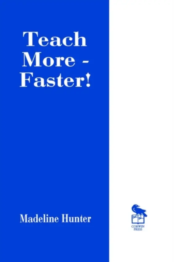 Teach More -- Faster! - Hunter, Madeline