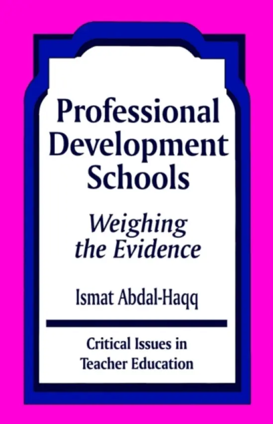 Professional Development Schools - Abdal-Haqq, Ismat