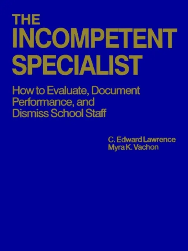 Incompetent Specialist - Lawrence, C. Edward a Vachon, Myra K.