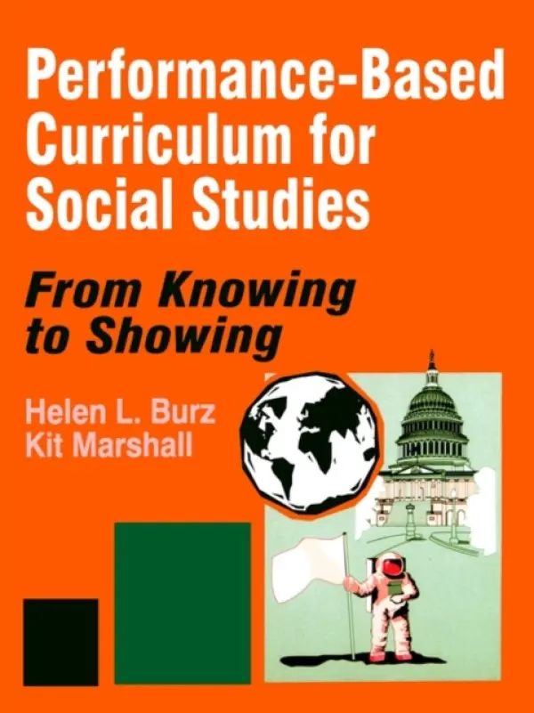 Performance-Based Curriculum for Social Studies - Burz, Helen L. a Marshall, Kit