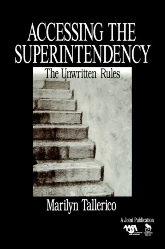 Accessing the Superintendency - Tallerico, Marilyn