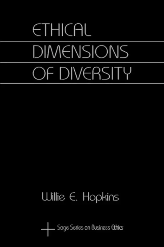 Ethical Dimensions of Diversity - Hopkins, Willie E.