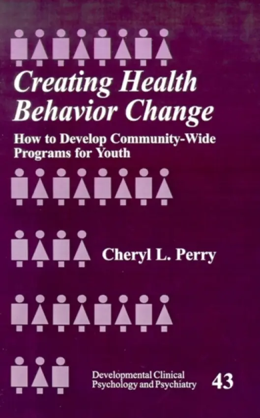 Creating Health Behavior Change - Perry, Cheryl L.