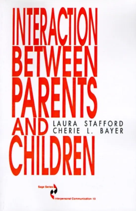 Interaction between Parents and Children - Stafford, Laura L. (Lynne) a Bayer, Cherie  L.