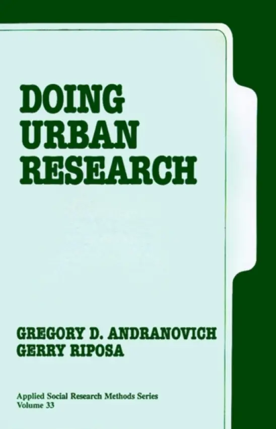 Doing Urban Research - Andranovich, Gregory D. a Riposa, Gerry T.