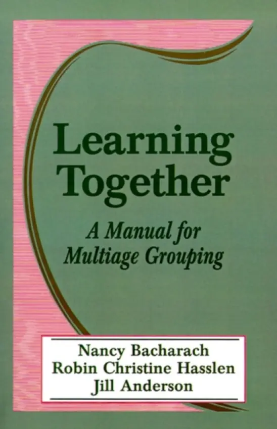 Learning Together - Bacharach, Nancy L. a Hasslen, Robin Christine a Anderson, Jill