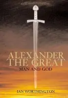 Alexander the Great - Worthington, Ian