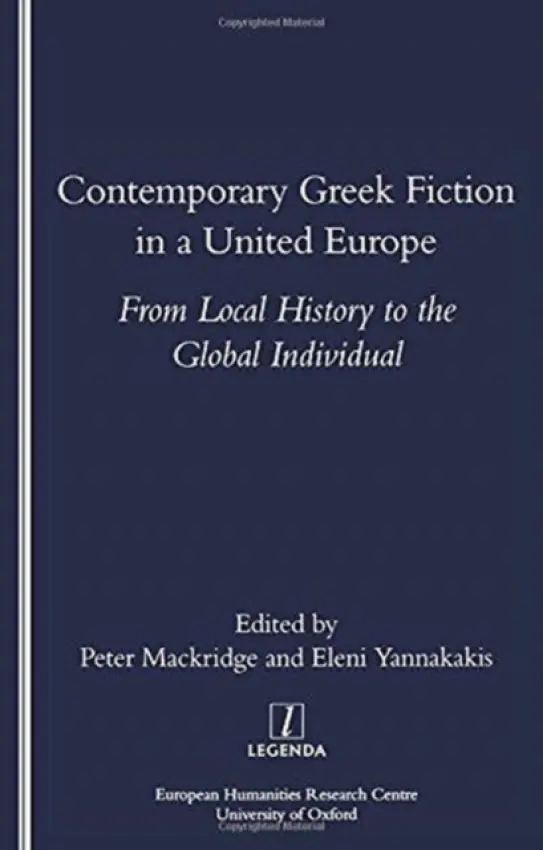 Contemporary Greek Fiction in a United Europe - Mackridge, Peter