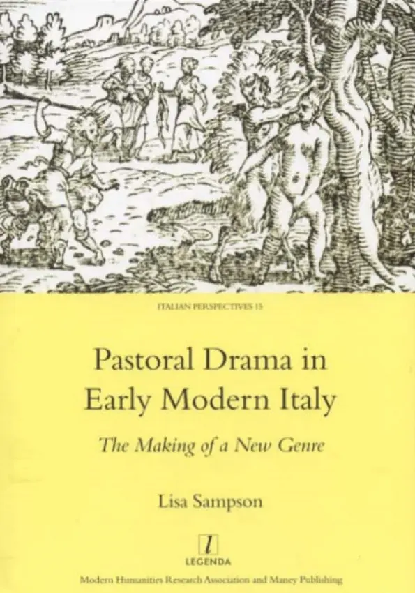 Pastoral Drama in Early Modern Italy - Sampson, Lisa