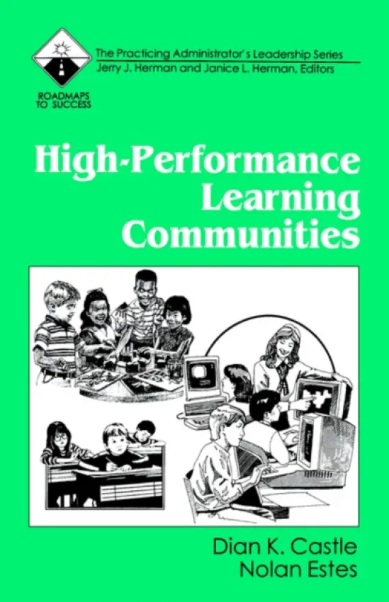 High-Performance Learning Communities - Castle, Dian K. a Estes, Nolan