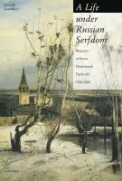 Life under Russian Serfdom