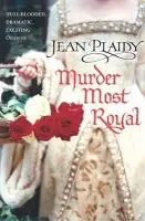 Murder Most Royal - Plaidy, Jean