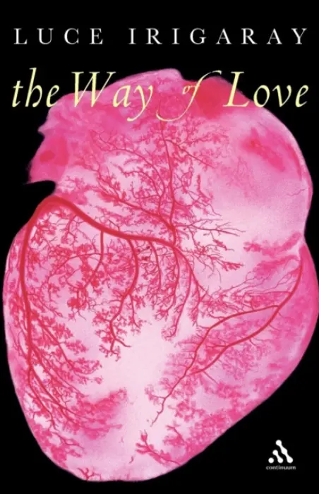 Way of Love - Irigaray, Luce