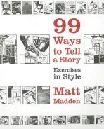 99 Ways to Tell a Story - Madden, Matt