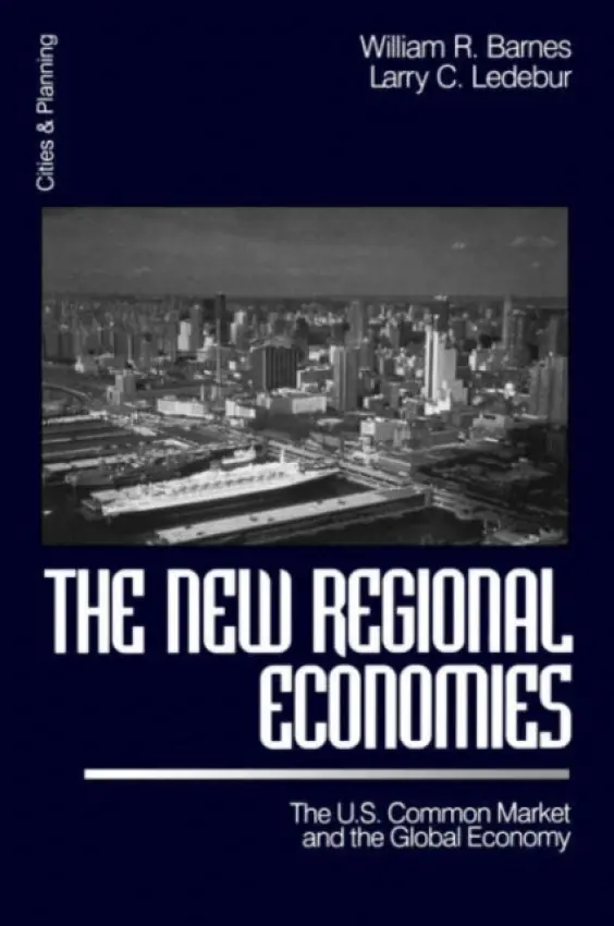 New Regional Economies - Barnes, William R. a Ledebur, Larry C.