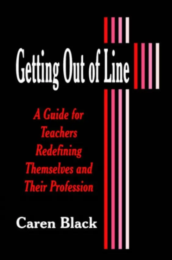 Getting Out of Line - Black, Caren