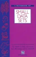 Handbook of Small Data Sets - Hand, David J. a Daly, Fergus a McConway, K. a Lunn, D. a Ostrowski, E.